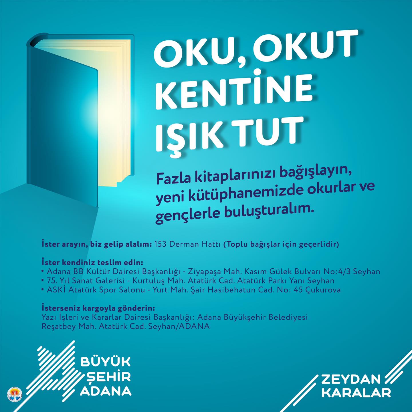 Büyükşehir’den, “Oku, okut, kentine ışık tut” projesi…